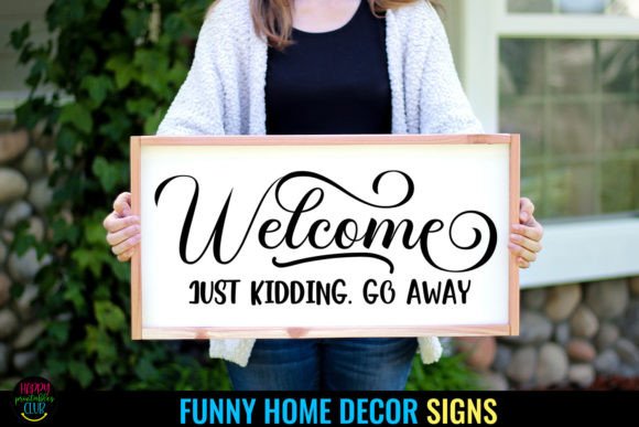 Download Welcome Sign SVG I Funny Home Sign SVG - Home sign svg Collection